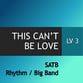 This Can't Be Love SATB choral sheet music cover